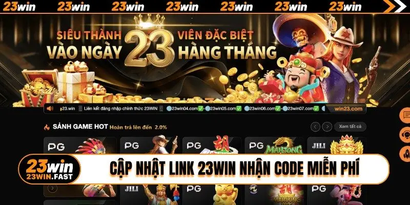 Cập nhật 23win nhận code miễn phí