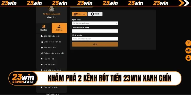 Khám phá 2 kênh rút tiền 23WIN xanh chín