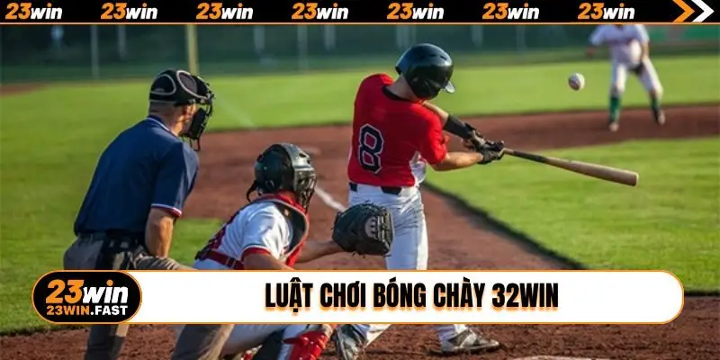 luat choi bong chay 23win