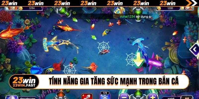 Tính năng gia tăng sức mạnh trong game bắn cá