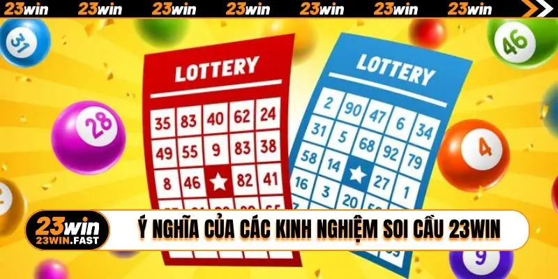 Ý nghĩa của các kinh nghiệm soi cầu 23WIN